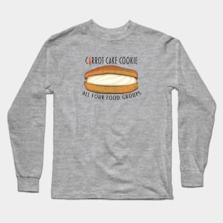 Carrot Cake Cookie - All 4 Food Groups Long Sleeve T-Shirt